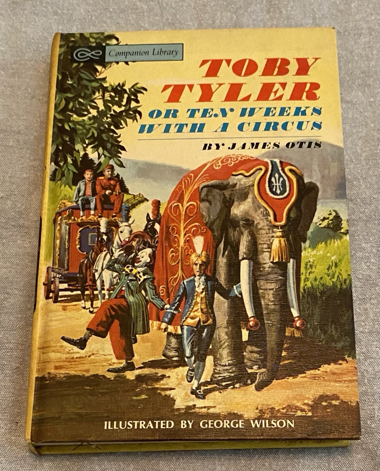 Toby Tyler Or Ten Weeks With A Circus 1967 vintage HC children’s book