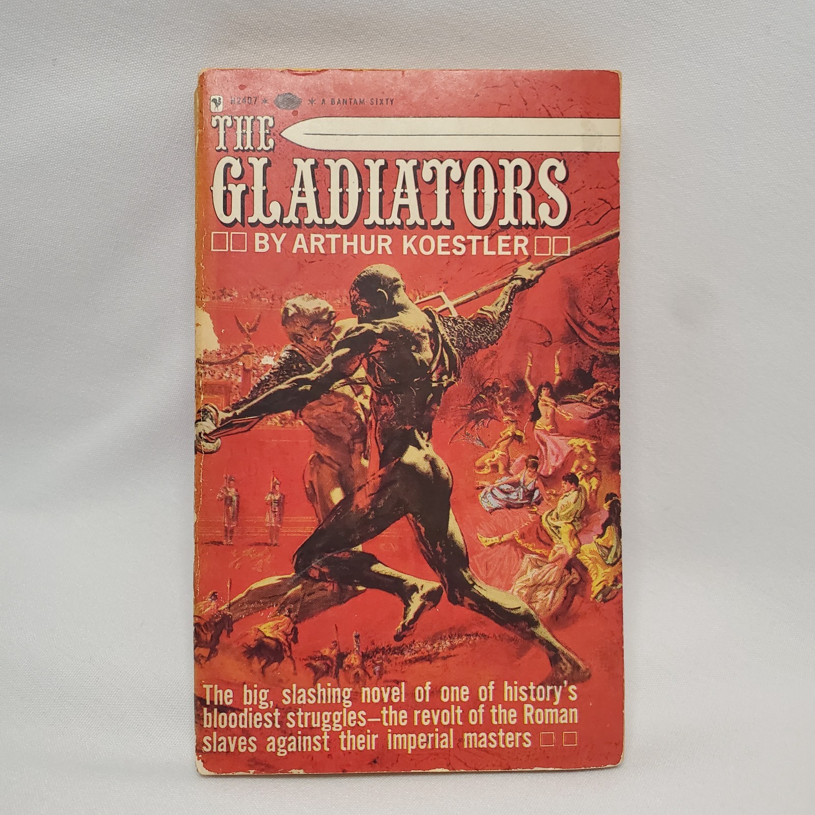 The Gladiators by Arthur Koestler Vintage Paperback Book 1962 Bantam Books