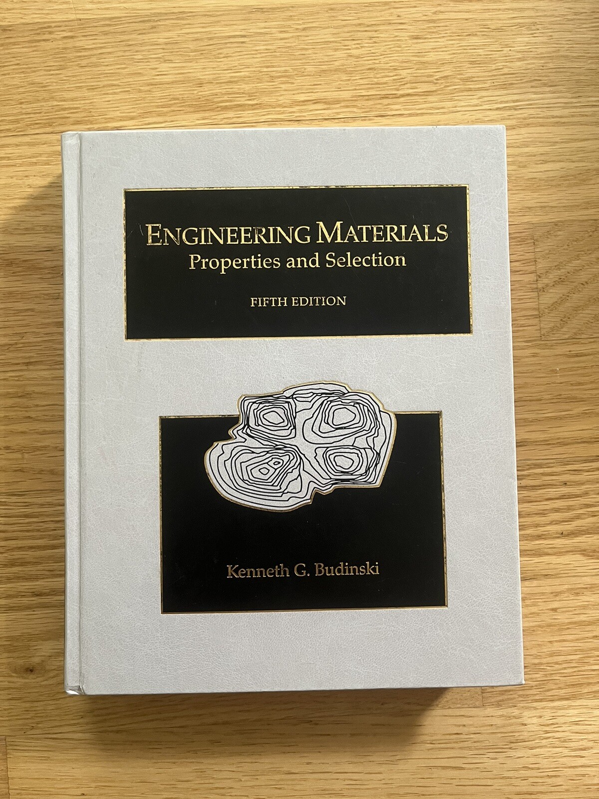ENGINEERING MATERIALS: Properties and Selection DELUXE by Kenneth Budinski 5th