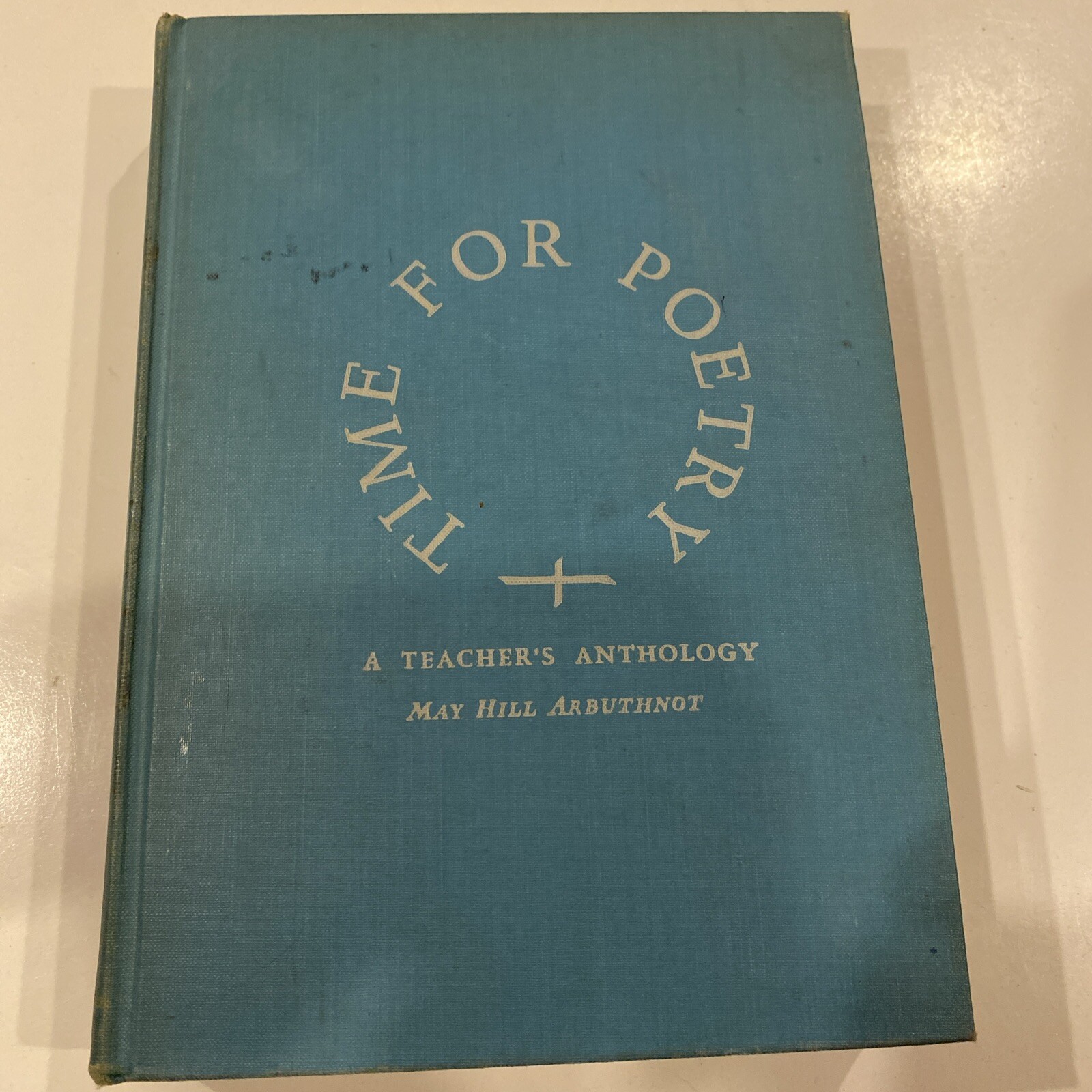 Vintage 1951 Time for Poetry Teacher’s Anthology May Hill Arbuthnot Hard Cover