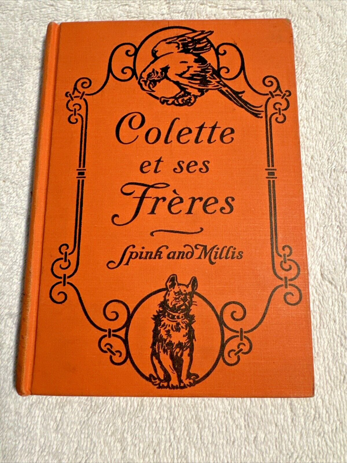 Colette et ses Freres Josette Spink and Violet Mills 1926 Hardcover No Writing