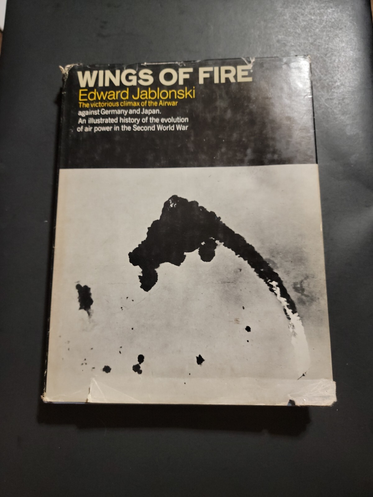 1972 Wings of Fire Airwar Volume IV Edward Jablonski HC/DJ Book 243 Pages
