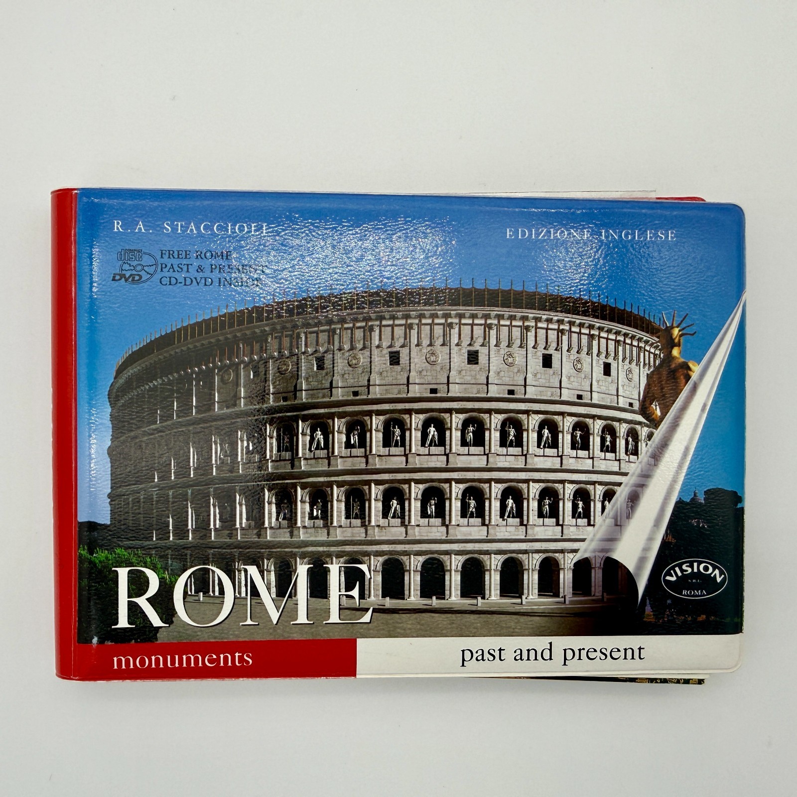 Rome Past and Present: Guide to the Monumental Centre of Ancient Rome