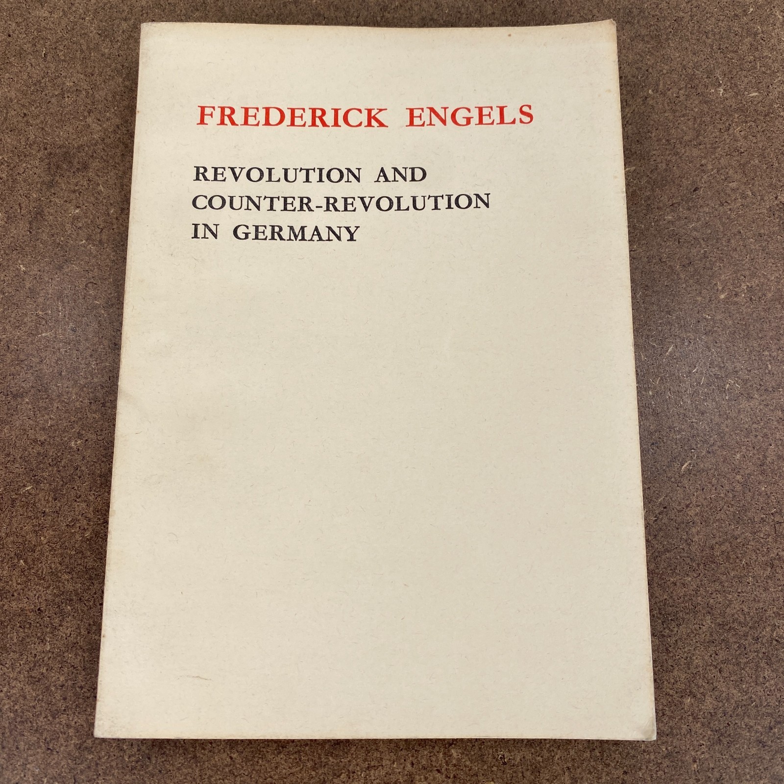 Frederick Engels Revolution and Counter-Revolution in Germany 1977 1st Edition