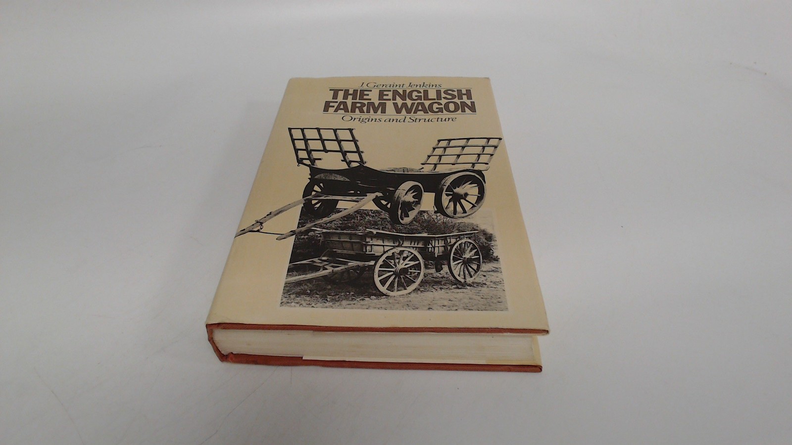 The English Farm Wagon: Origins and Structure, Jenkins, J.Geraint