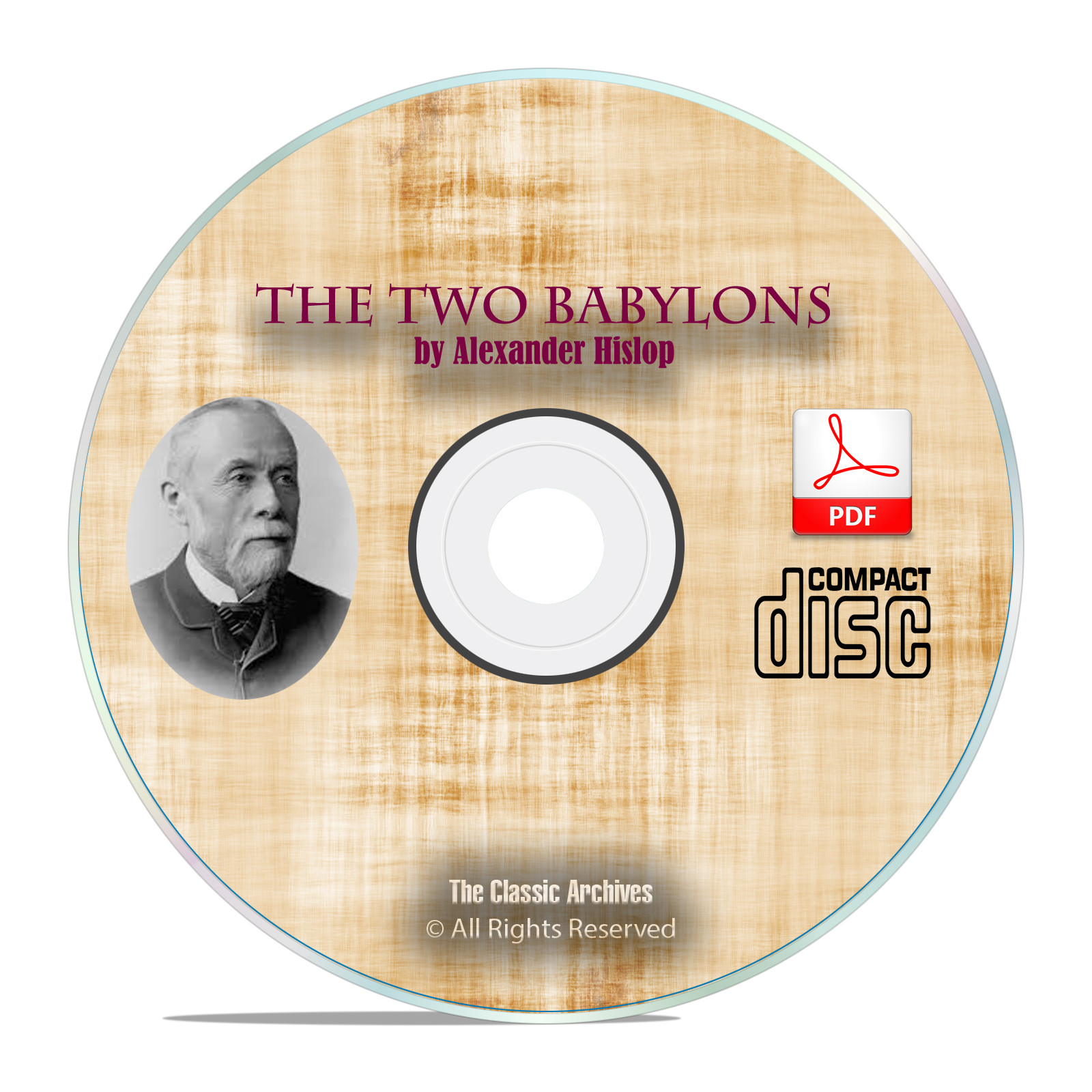 The Two Babylons, by Alexander Hislop, Bible Commentary Catholicism CD
