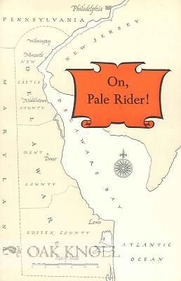 Earl Schenck Miers / ON PALE RIDER THE STORY OF CAESAR RODNEY AND HIS IMMORTAL