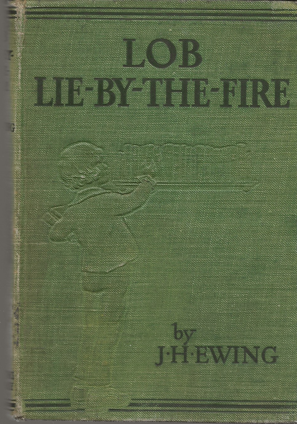 LOB LIE BY THE FIRE J H EWING 1927 G BELL AND SONS HARDCOVER VINTAGE