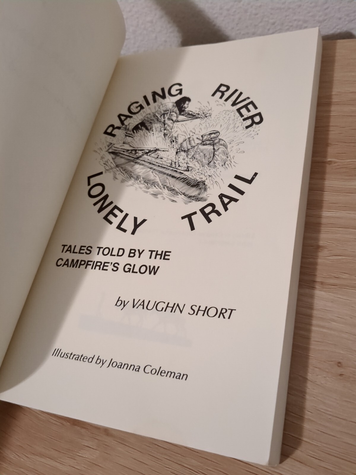 Signed! Vaughn Short Raging River Lonely Trail Tales Told by Campfire’s Glow