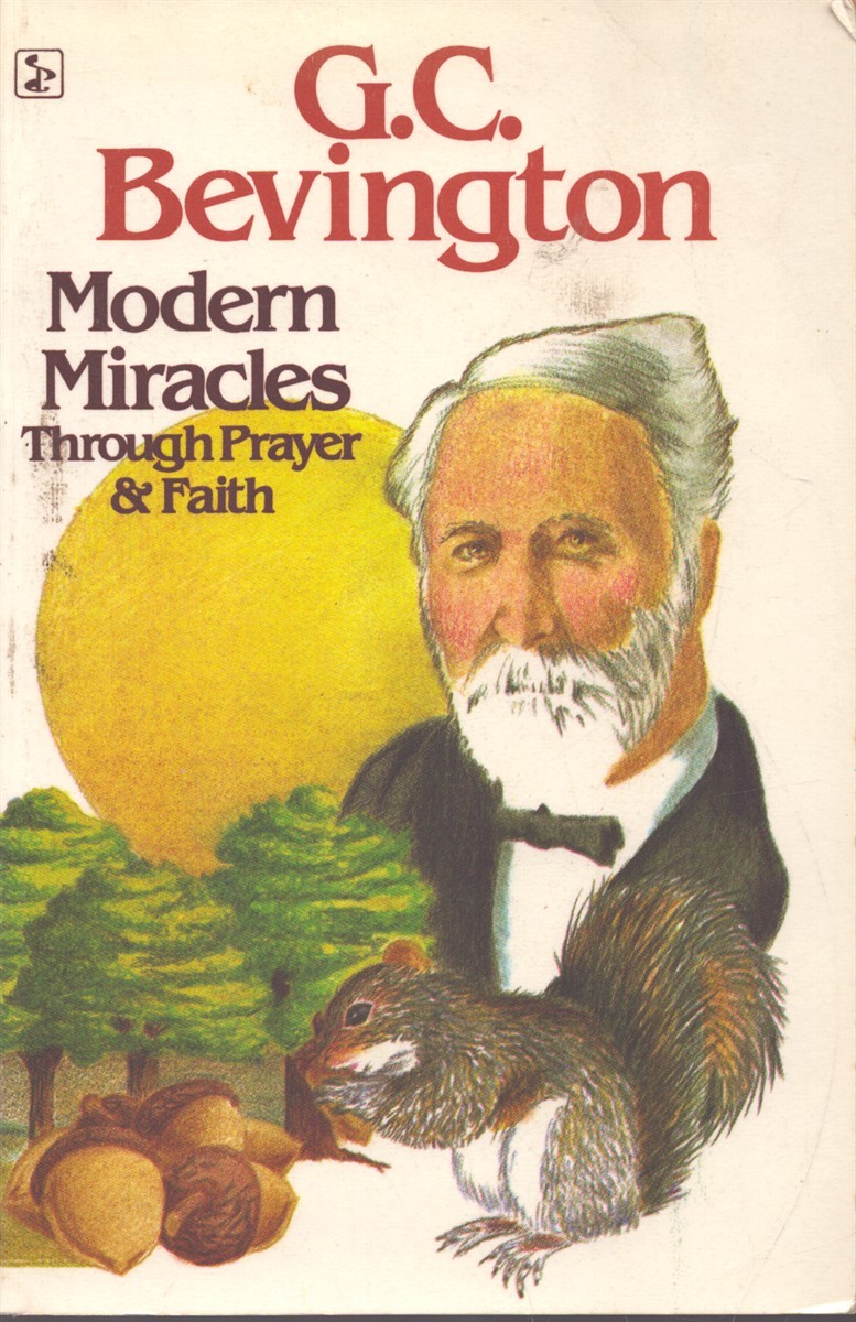 REMARKABLE INCIDENTS AND MODERN MIRACLES THROUGH PRAYER AND FAITH