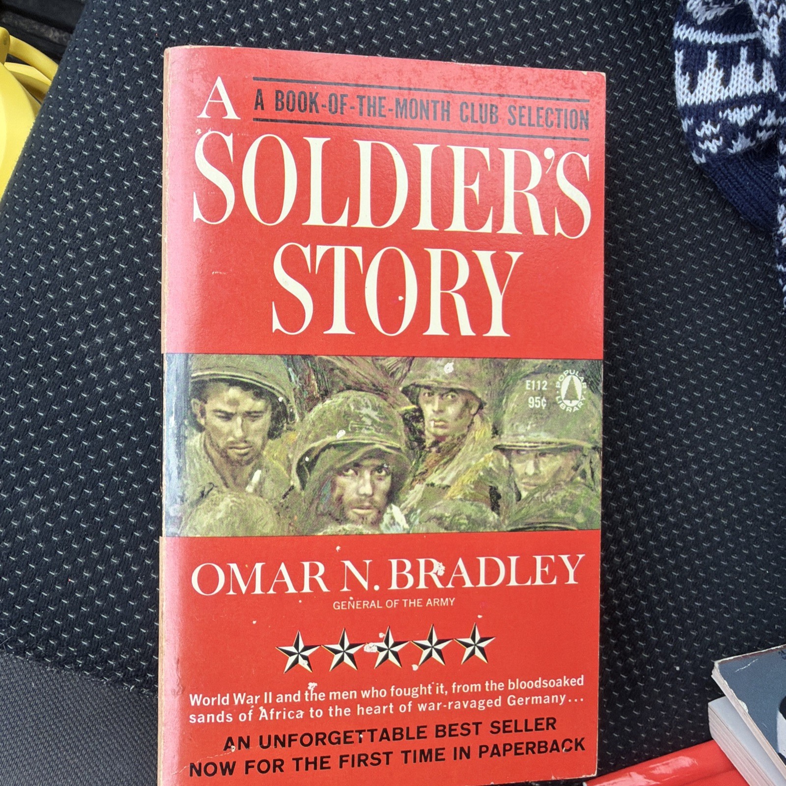 Omar N Bradley a Soldiers Story by Hemry Holt and Co. 1964