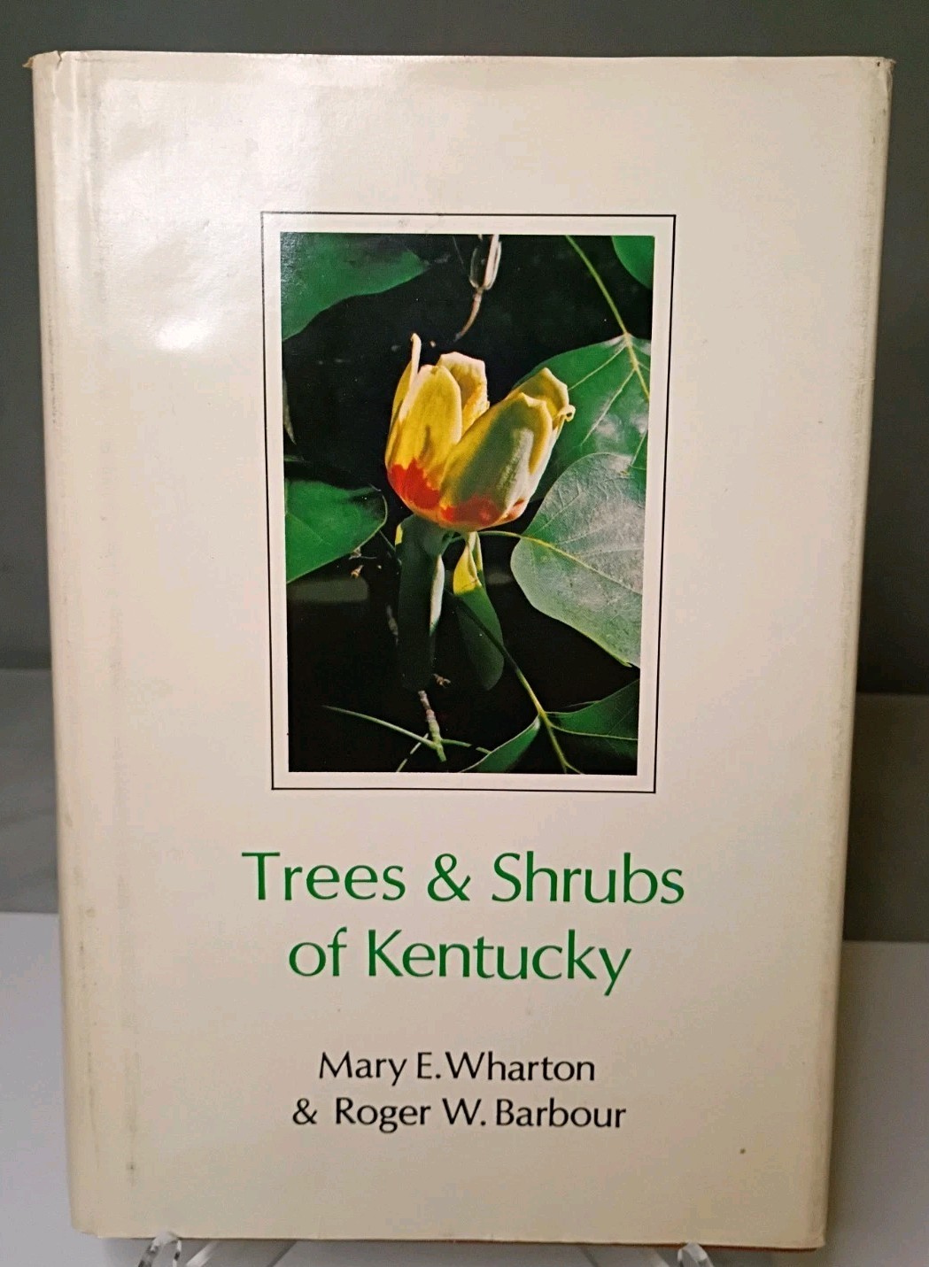 Trees & Shrubs Of Kentucky Wharton & Barbour 1973 Hardcover Dust Jacket