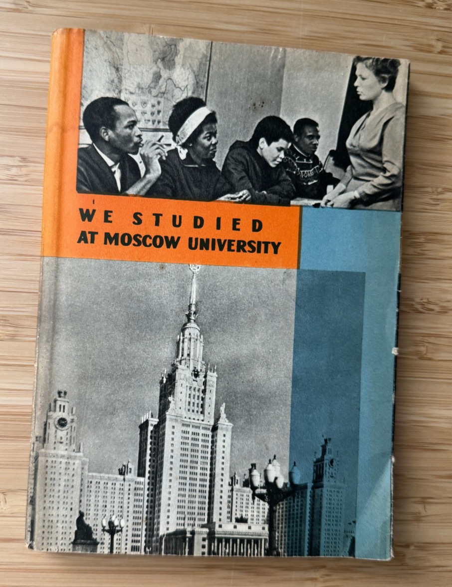 We Studied at Moscow University 1965 Russia (USSR) SC Foreign Students