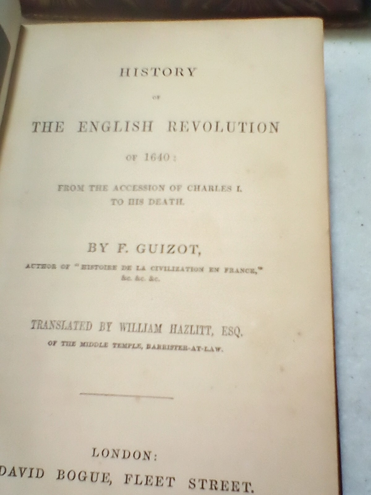 1854, GUIZOT, HISTORY OF THE ENGLISH REVOLUTION OF 1640, BOUND IN FULL LEATHER