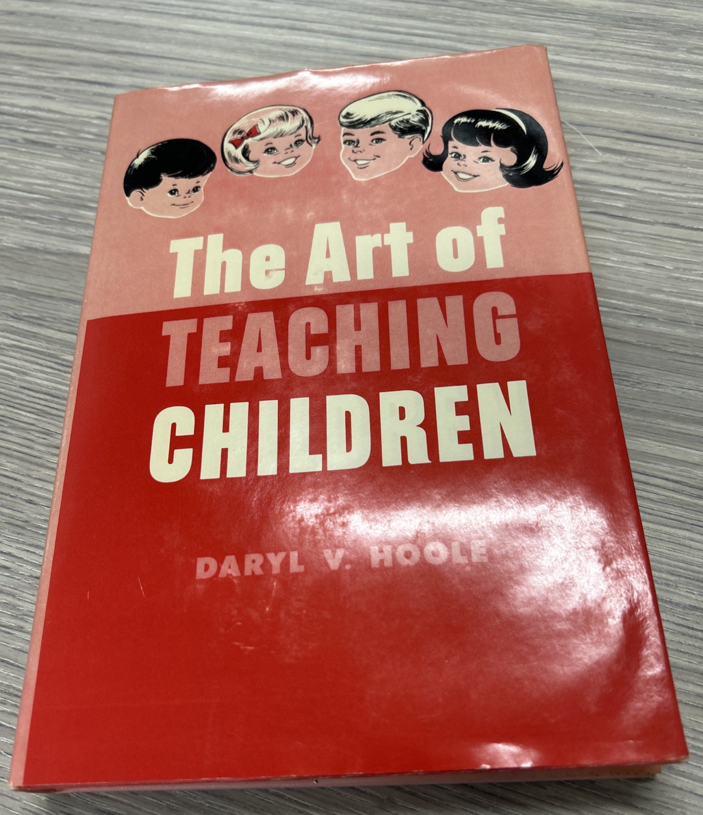 Vintage 1964 The Art Of Teaching Children By Daryl V. Hoole Deseret Book Co. HC