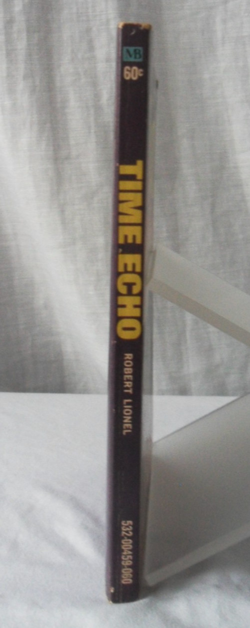 Time Echo by Robert Lionel. 1970 Macfadden – Bartell Vintage Paperback.