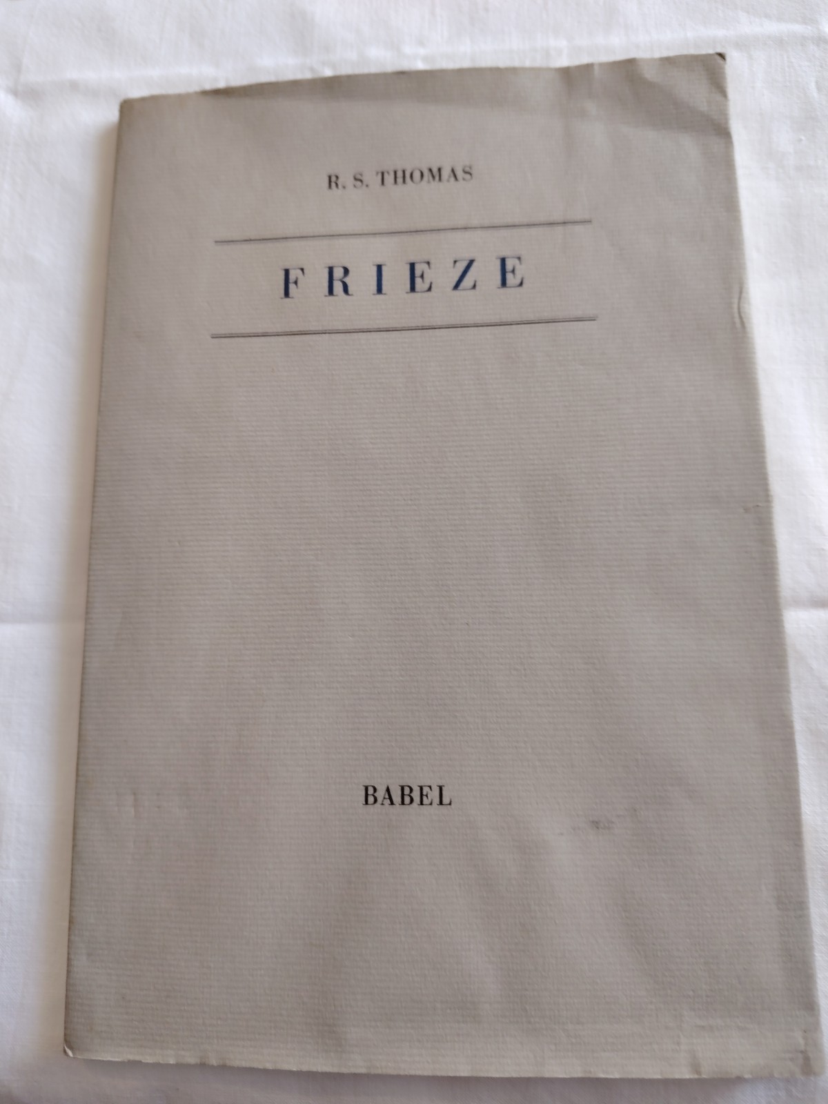 R.S. Thomas – FRIEZE – Babel (1992) – Limited Edition of 500