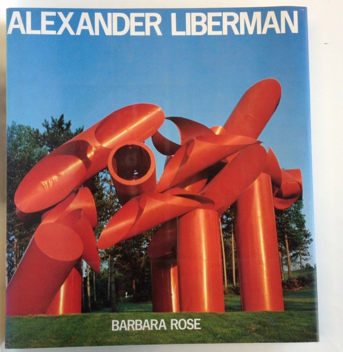 Alexander Liberman Barbara Rose 1983 HCDJ Abbeville SIGNED