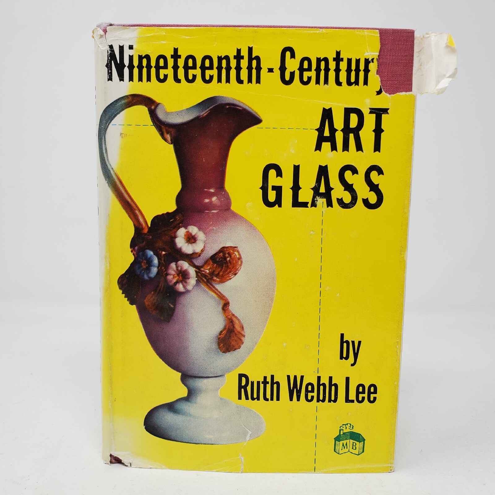 Nineteenth-Century Art Glass by Ruth Webb Lee – 8th Printing – Hardcover + DJ