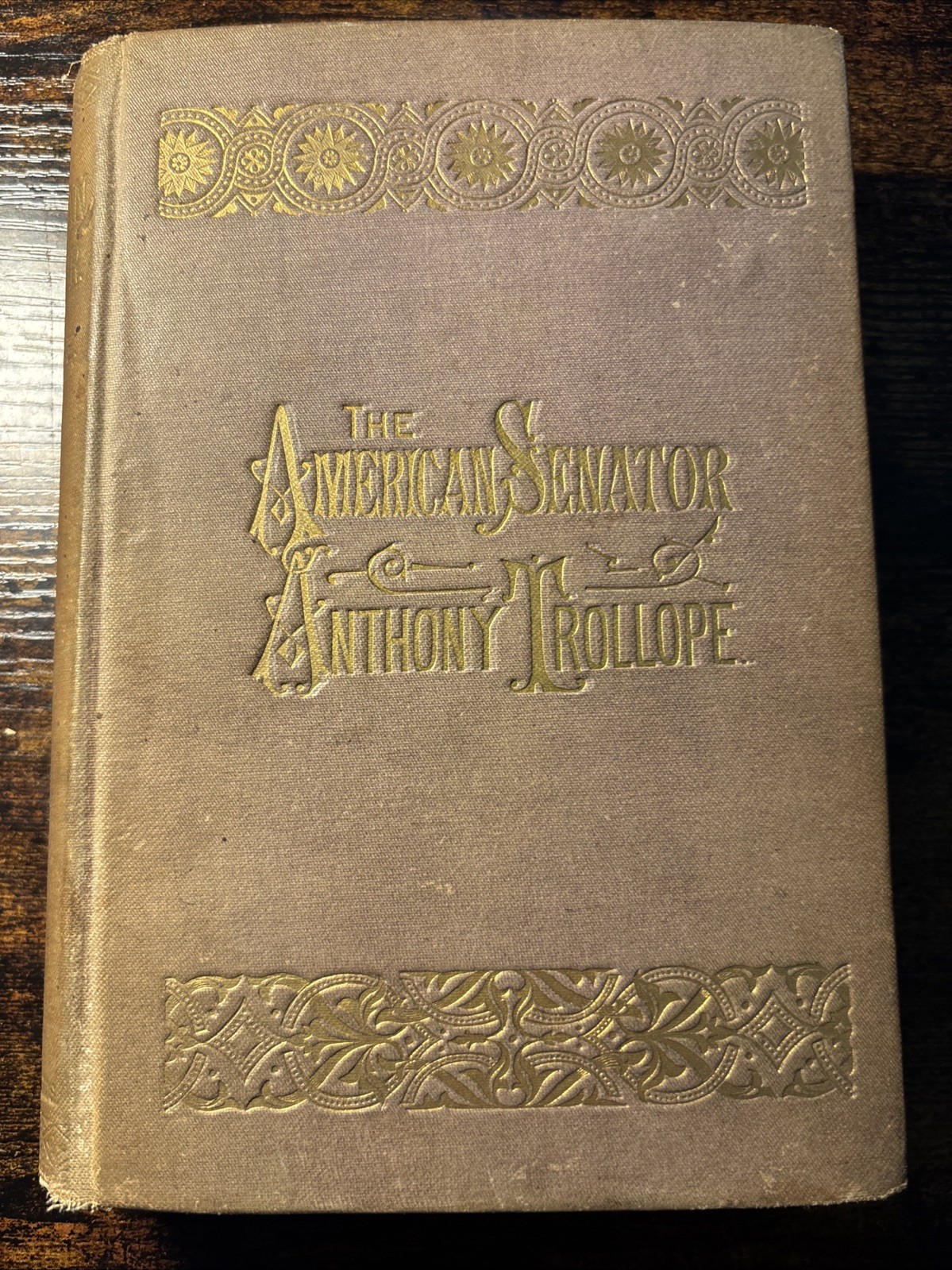 THE AMERICAN SENATOR BY ANTHONY TROLLOPE TORONTO HC 1877 First Canadian Edition