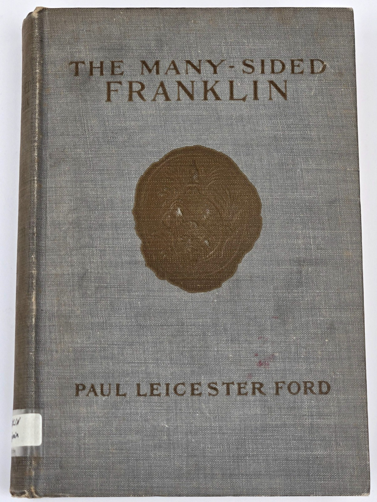 The Many-Sided Franklin/ by Paul Leicester Ford (1921) Book
