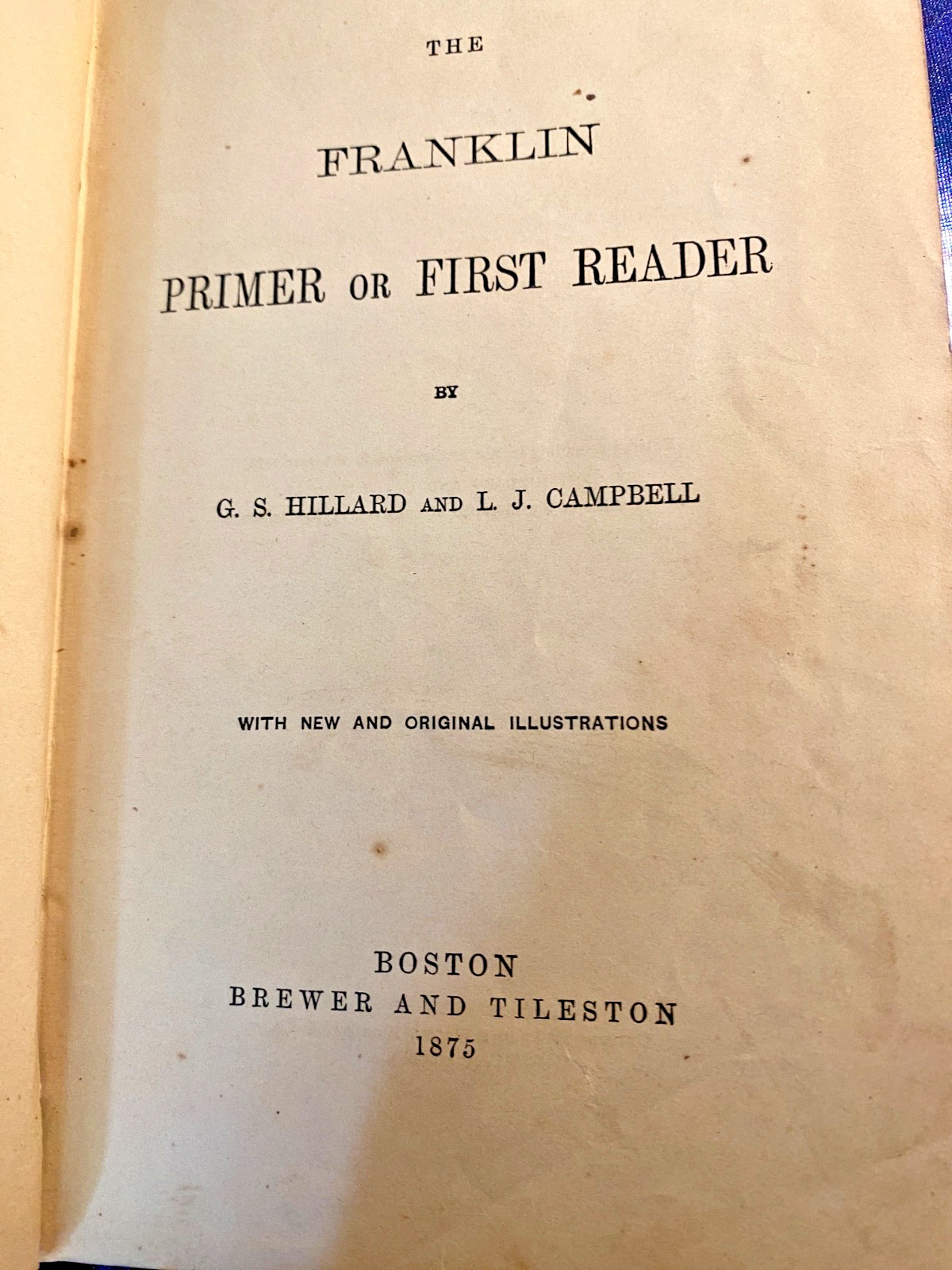 1875 THE FRANKLIN PRIMER OR FIRST READER BOOK BY G. HILLARD & CAMPBELL –