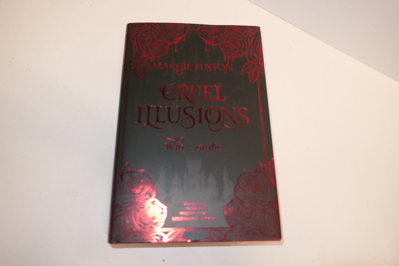 Cruel Illusions Signed by Margie Fuston Sprayed Edges Hardcover