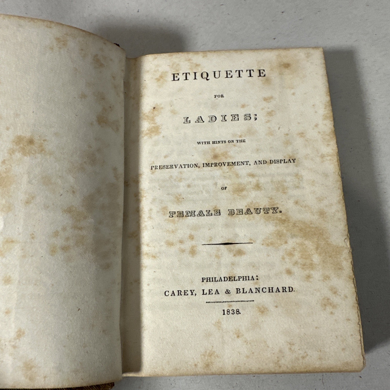 Etiquette For Ladies Hints On Female Beauty 1838 First Edition Book RARE