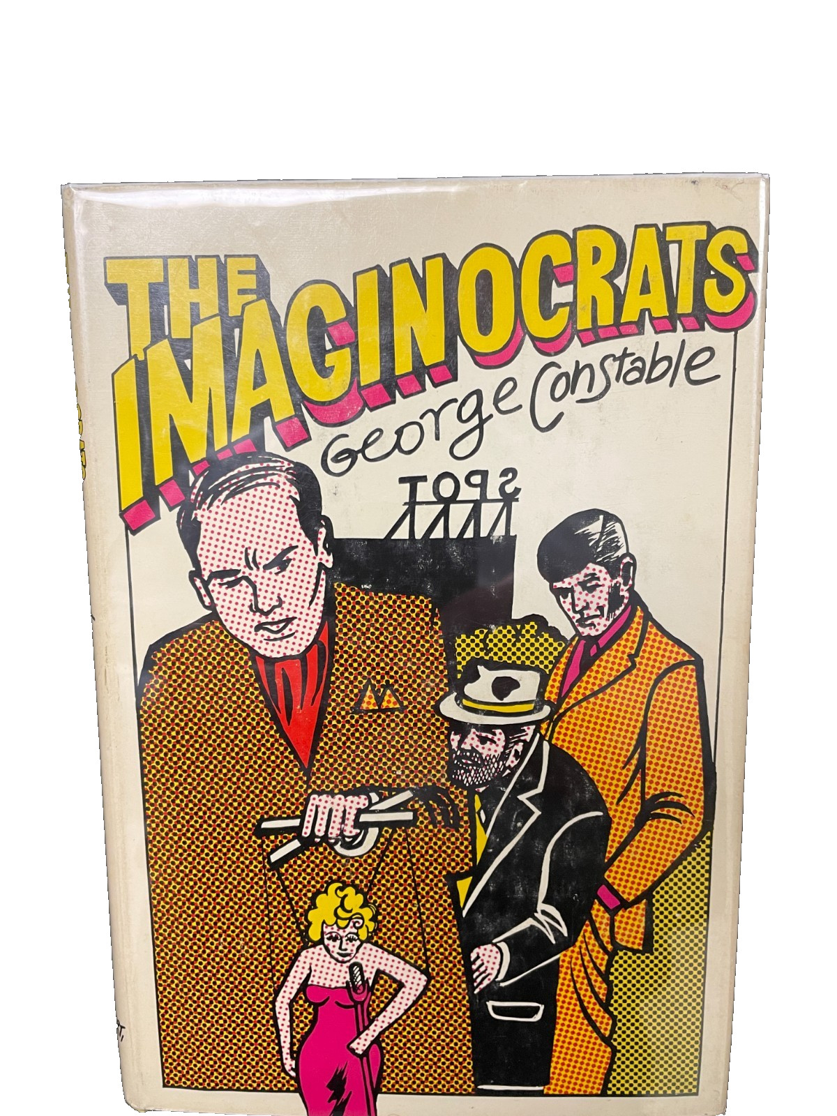 George Constable – The Imaginocrats – St Martins 1968 – 1st ed HC/DJ –