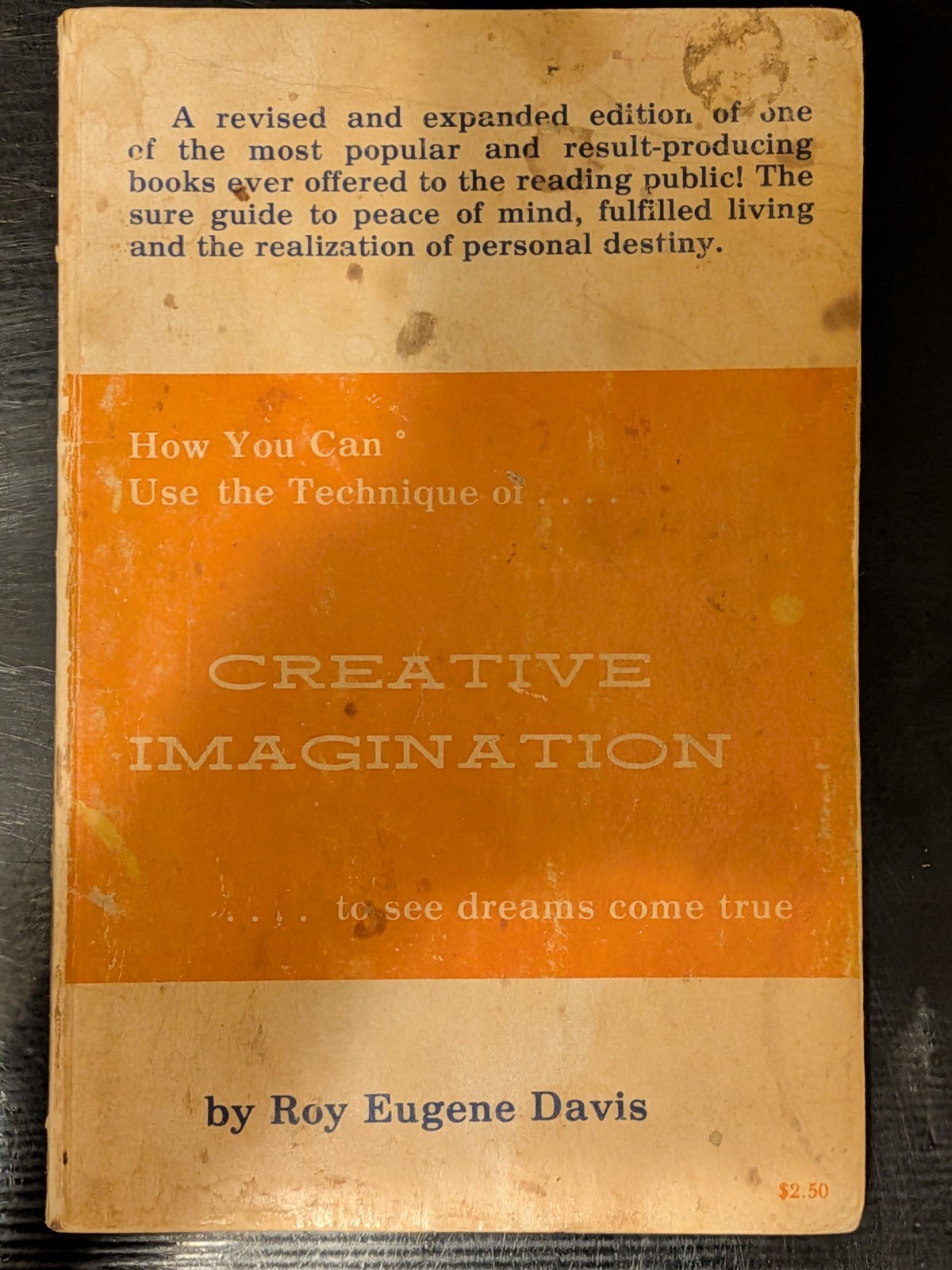 How You Can Use the Technique of Creative Imagination by Roy Eugene Davis 1977