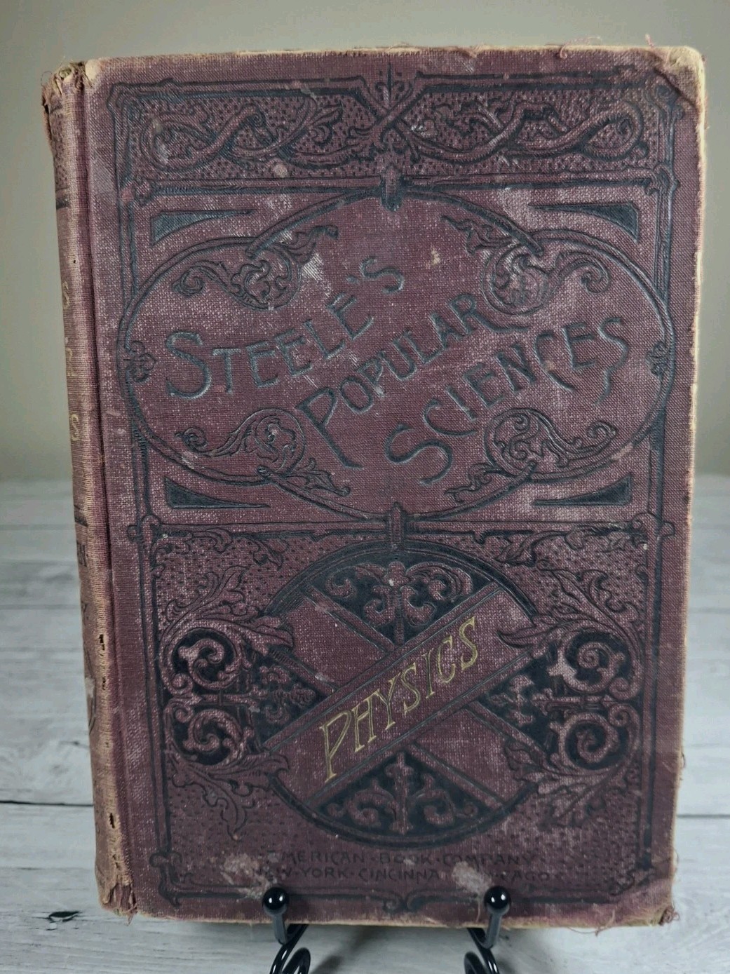 Steele’s Popular Sciences Physics J Dorman Steele 1896 American Book Co. HC