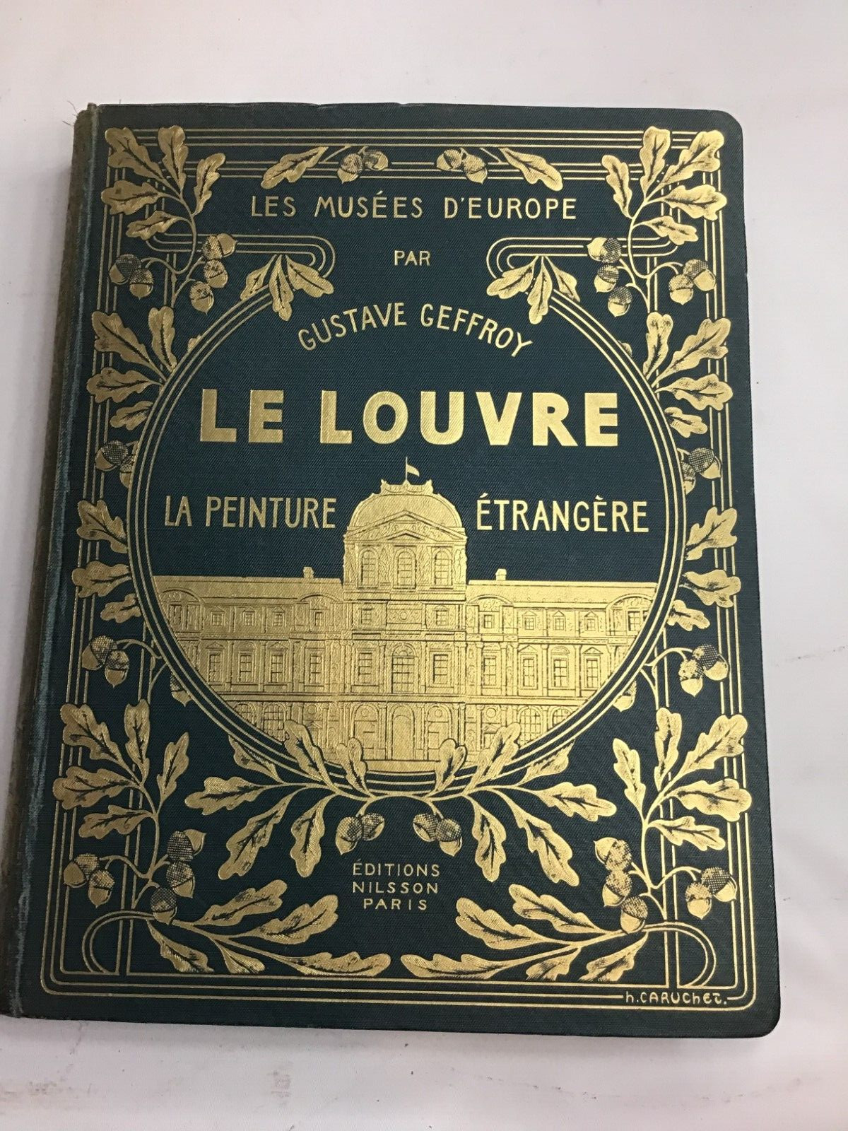 The museums of Europe: The Louvre. foreign painting Gustave Geffroy Published 19