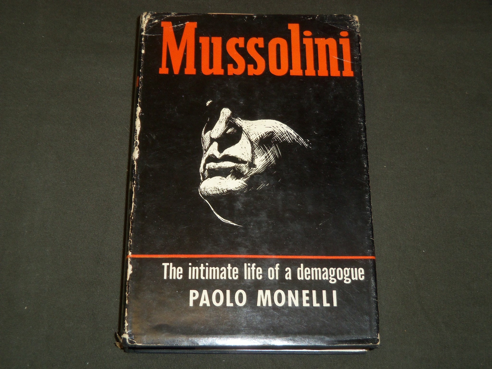 1954 MUSSOLINI INTIMATE LIFE OF A DEMAGOGUE BOOK BY PAOLO MONELLI – KD 5732