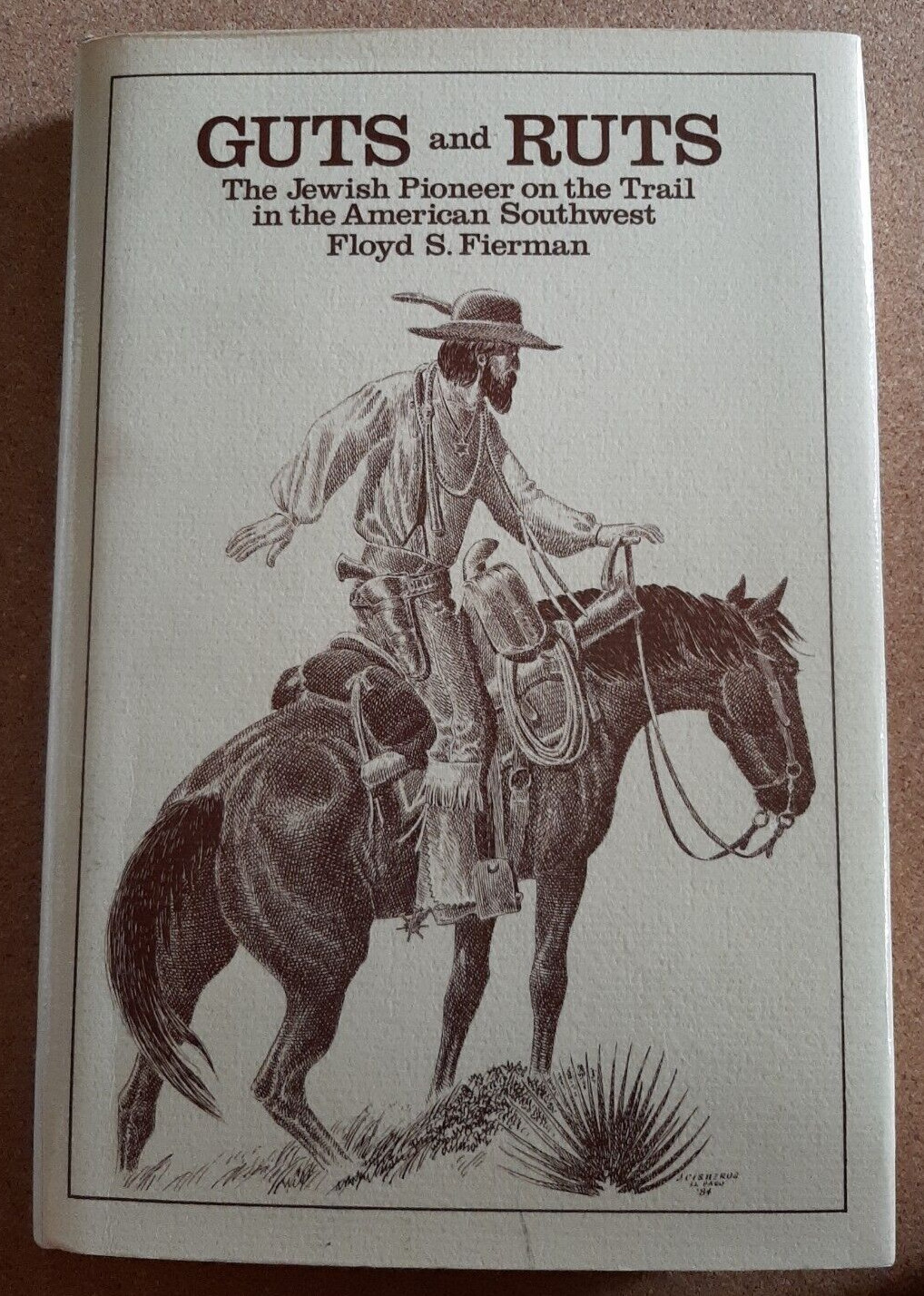 Guts and Ruts: The Jewish Pioneer on the Trail by Fierman 1985 1st Ed HC EX-Lib