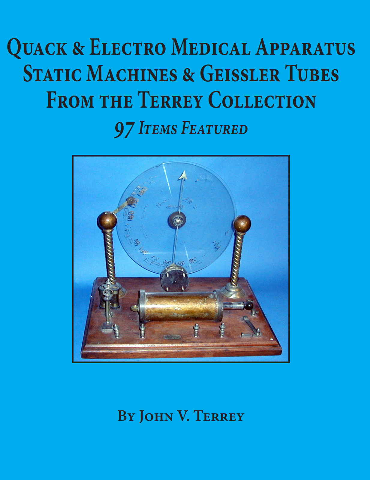Quack & Electro Medical Apparatus from the Terrey Collection-NEW BOOK 150 pics!