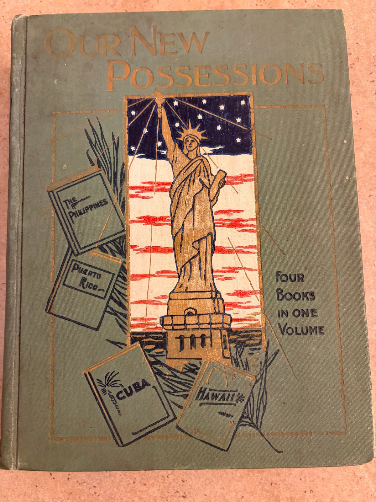 VTG 1898 1st Ed ~ Our New Possessions Bk-The Philippines Puerto Rico Cuba Hawaii