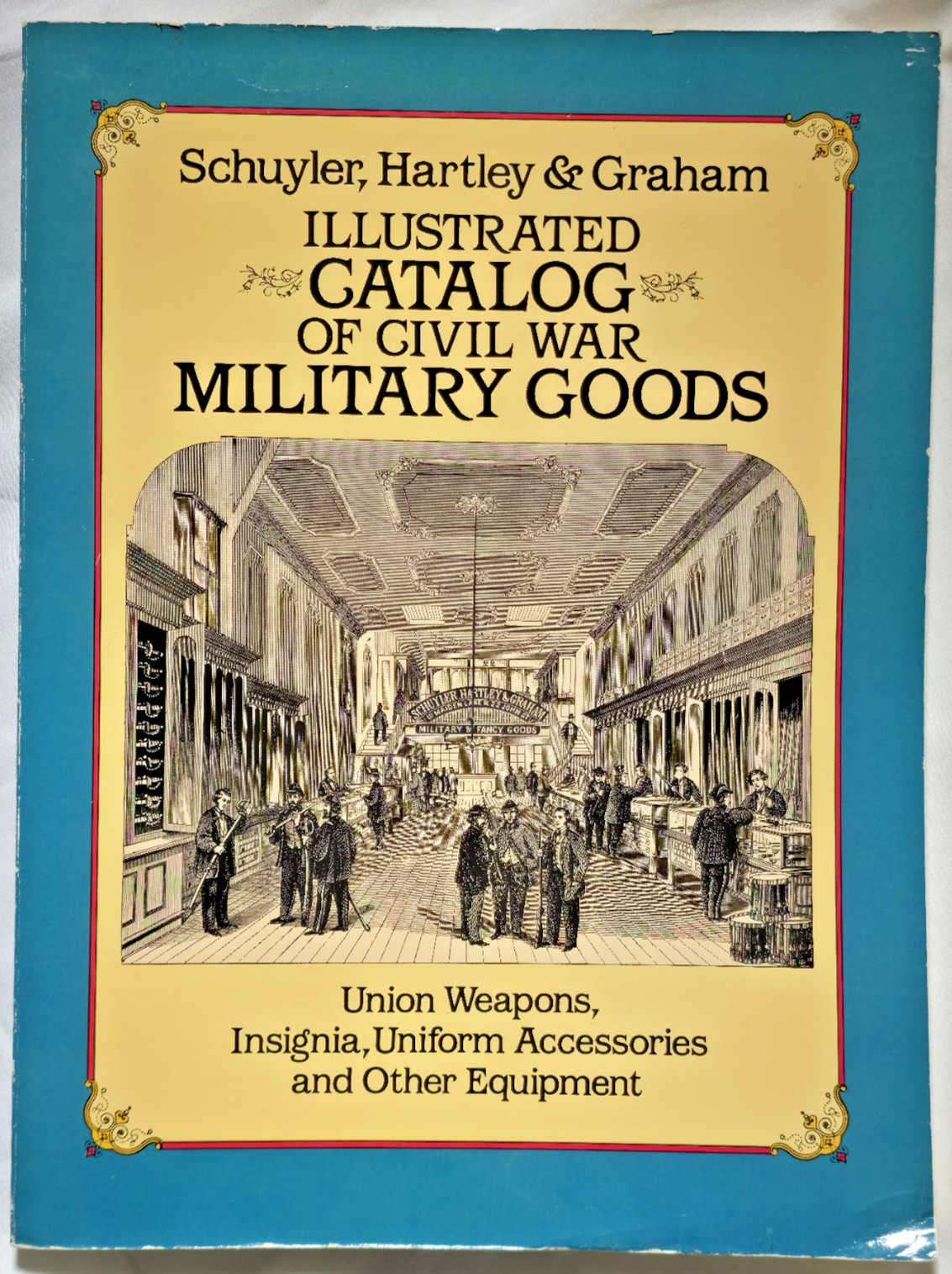 Schuyler Hartley Graham Illustrated Catalog Of Civil War Military Goods