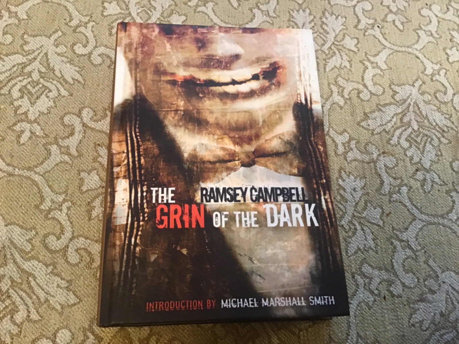 Ramsay Campbell / THE GRIN OF THE DARK Signed 1st Edition 2007. 232/500.