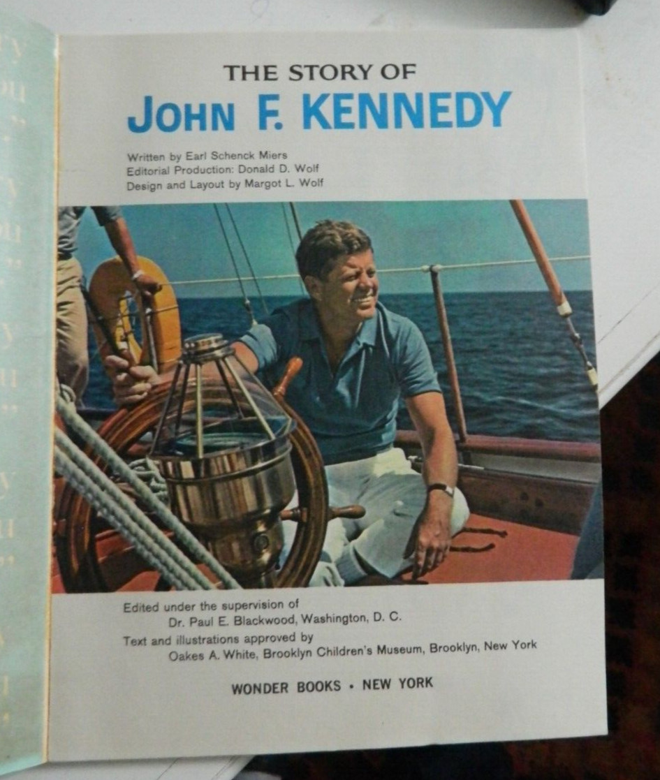 THE STORY OF JOHN F. KENNEDY A Spotlight wonder book by Earl Schenck Miers. 1964