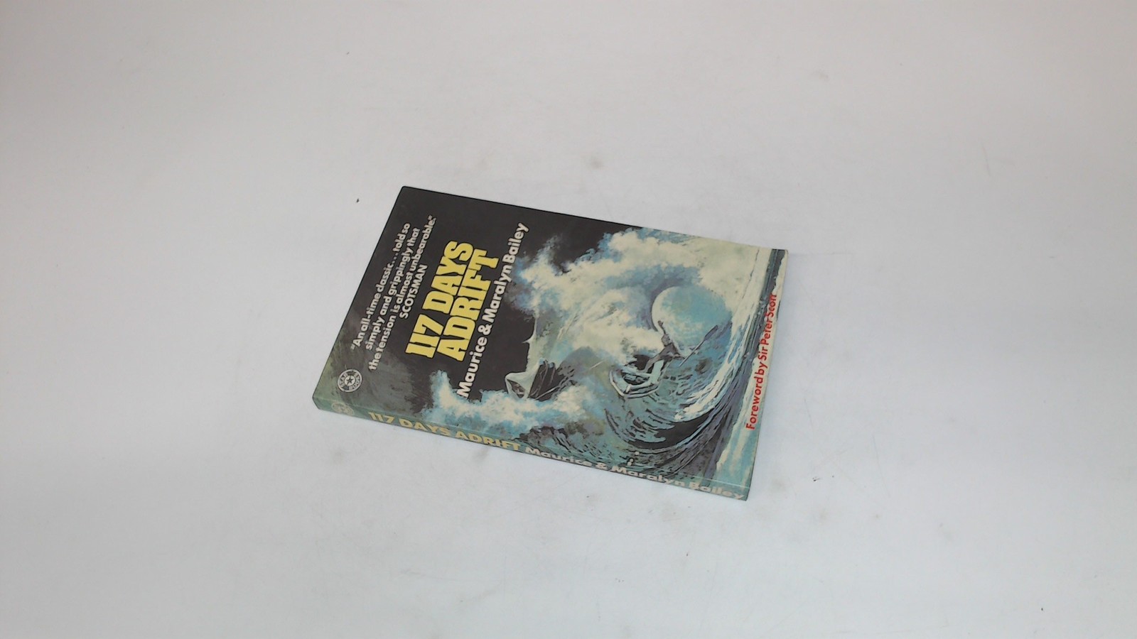 117 Days Adrift, Maurice and Maralyn Bailey, A Star Book, 1975, P