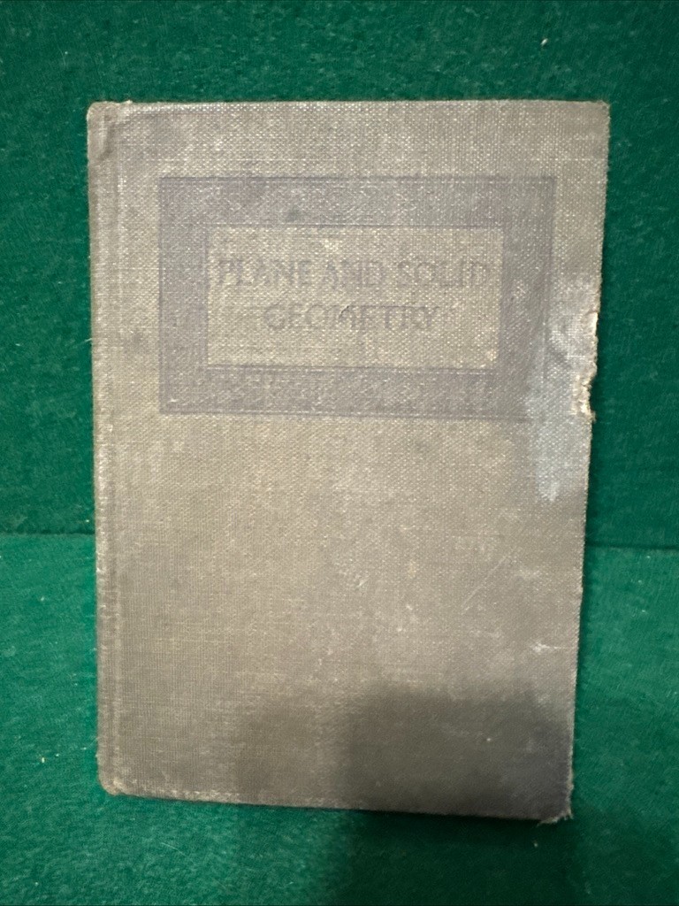 Antique 1913 Plane and Solid Geometry by George Wentworth & David Smith