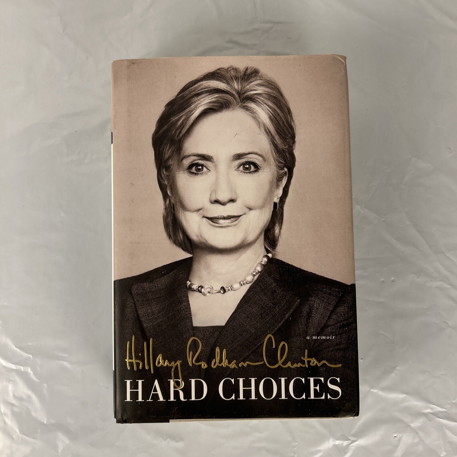 HARD CHOICES BY HILLARY RODHAM CLINTON GOOD