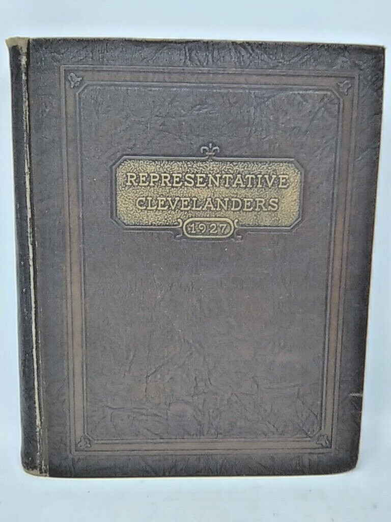 Rare 1st Ed. 1927 Representative CLEVELANDERS Cleveland Ohio HISTORY GENEALOGY