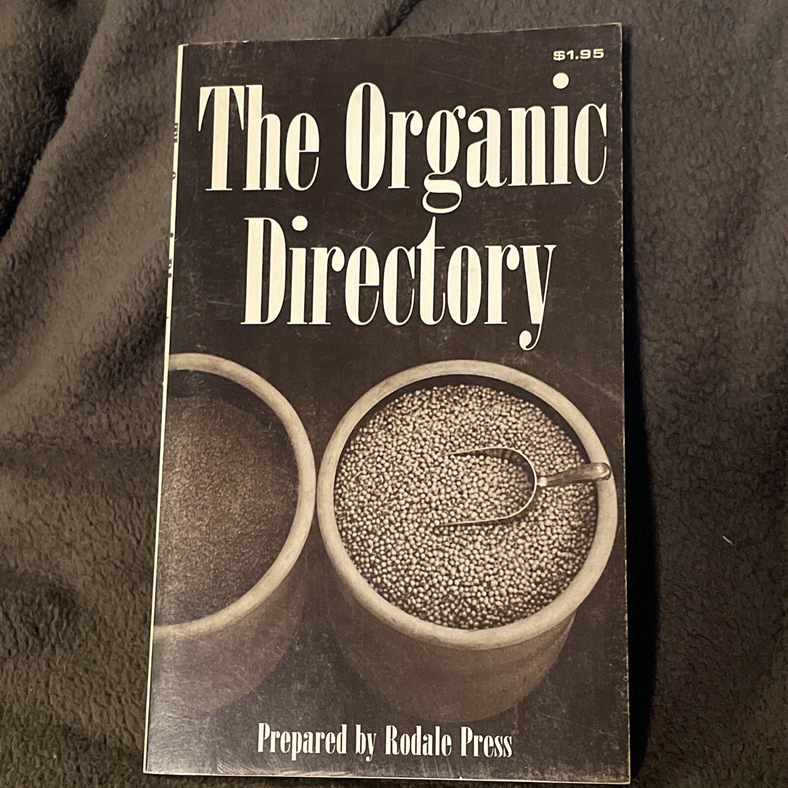 Vintage 1971 THE ORGANIC DIRECTORY by Rodale Press Organic Foods Action Assns