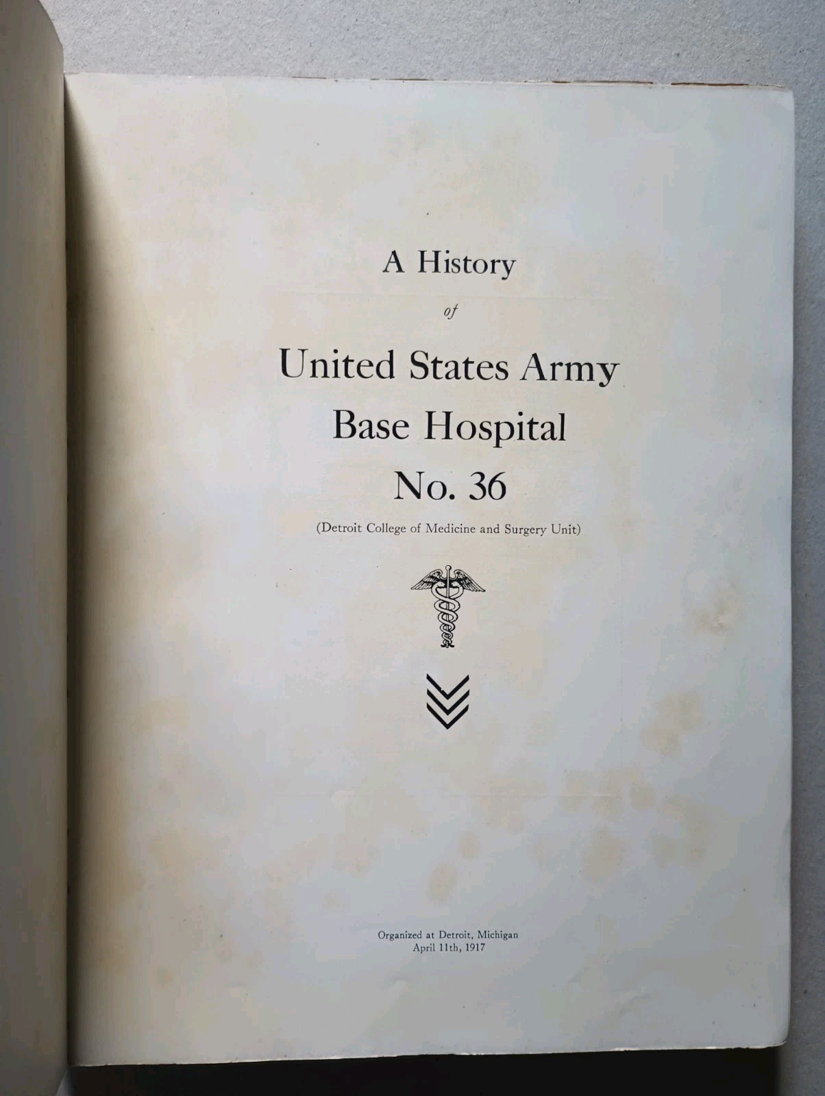 United States Army Base Hospital 36 History (1917) Detroit College of Medicine