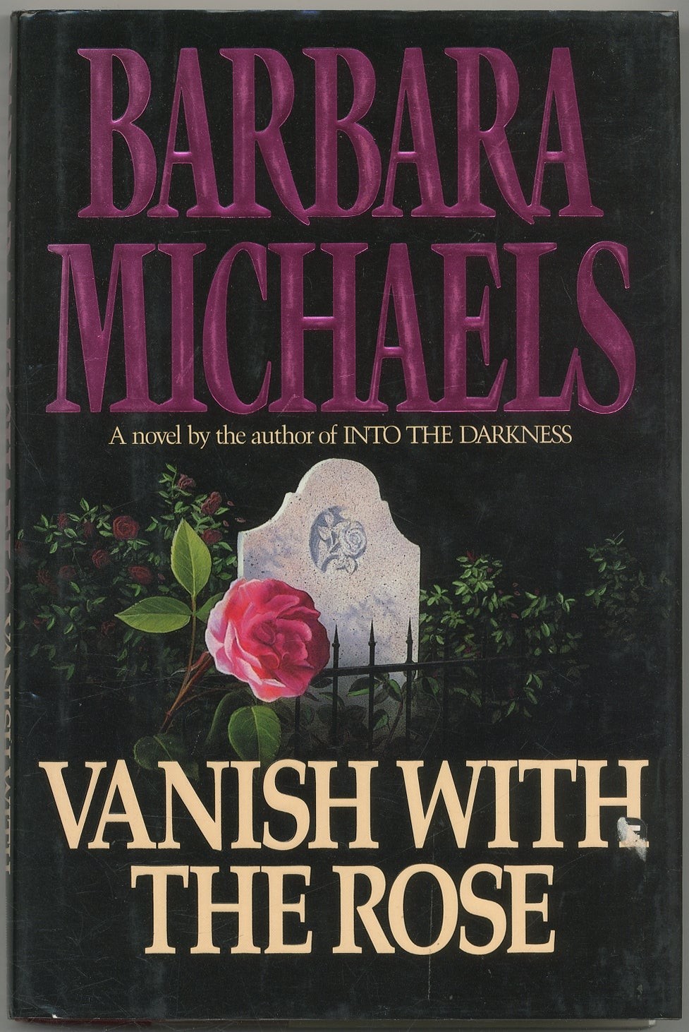 Barbara MICHAELS / Vanish with the Rose 1st Edition 1992