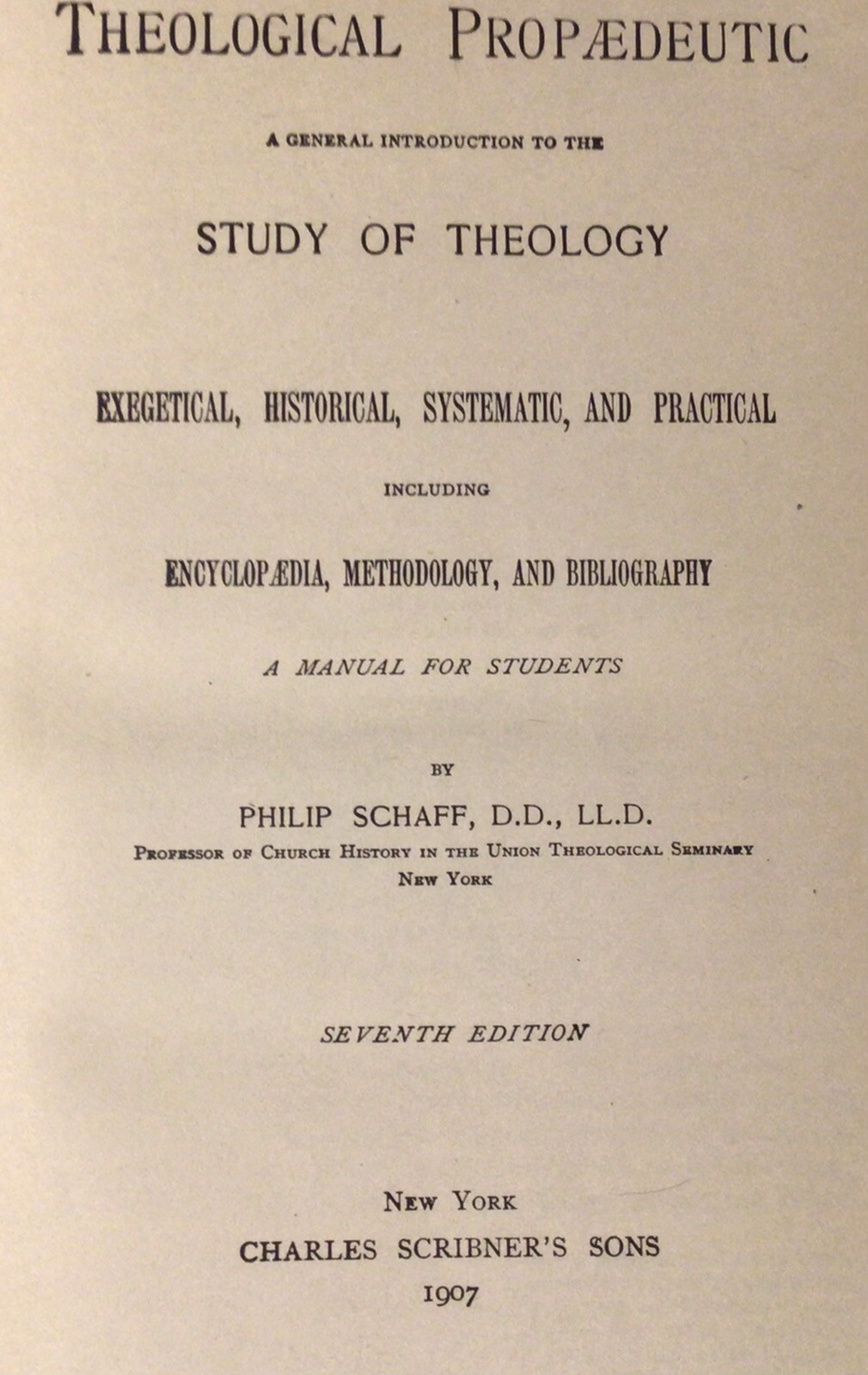 Theological Propaedeutic by Schaff (1893, Hardcover) Study of Theology