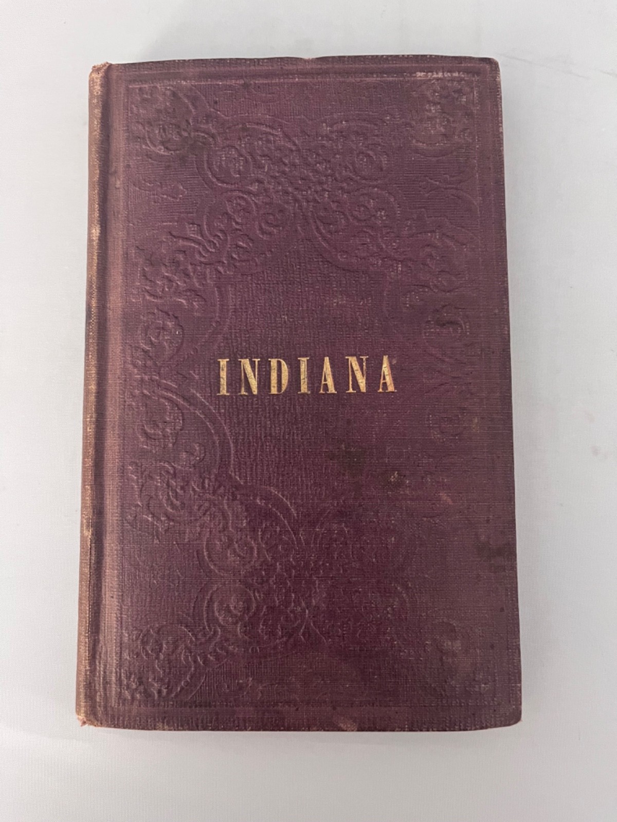 Indiana: … Geography, Statistics, Institutions, … . 1853. Howes U-iana F152