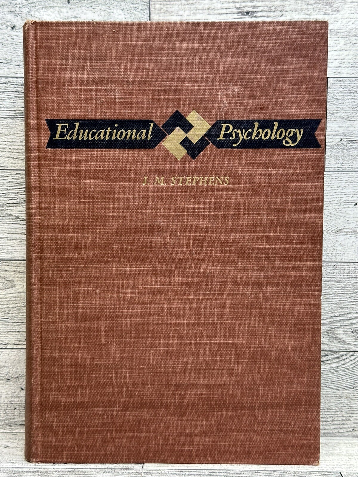 Educational Psychology Hardback J. M. Stephens 1951 Henry Holt and Company