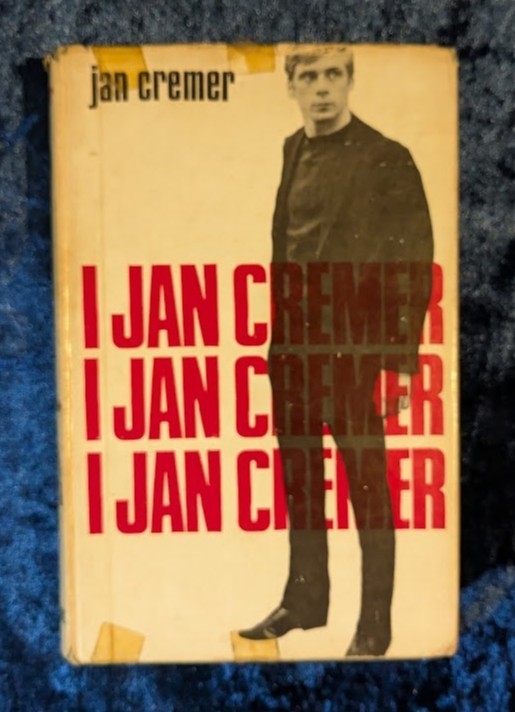 I AM CREMER by R. E. WYNGAARD & ALEXANDER TROCCHI – Calder and Boyars – H/B
